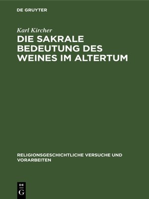 cover image of Die sakrale Bedeutung des Weines im Altertum